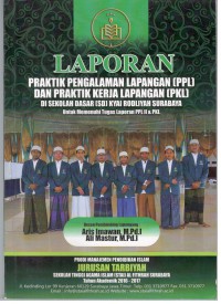 LAPORAN PPL & PKL Di Sekolah Dasar (SD) Kyai Rodliyah Surabaya : Untuk memenuhi tugas laporan PPLII & PKL