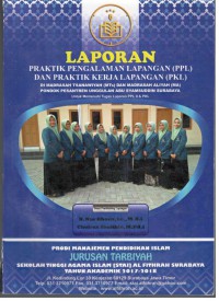 LAPORAN PPL & PKL Di Madrasah Tsanawiyah (MTs) dan Madrasah Aliyah (MA) Pondok Pesantren Unggulan Abu Syamsuddin Surabaya