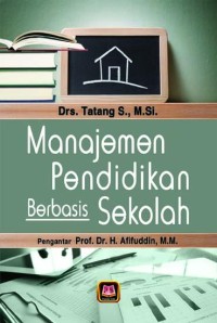 MANAJEMEN PENDIDIKAN BERBASIS SEKOLAH