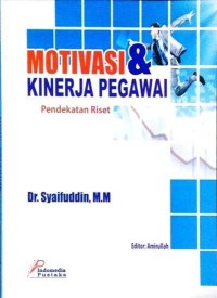 MOTIVASI DAN KINERJA PEGAWAI