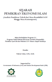 (Buku Ajar) SEJARAH PEMIKIRAN EKONOMI ISLAM (Analisis Pemikiran Tokoh dari Masa Rasulullah SAW Hingga Masa Kontemporer)