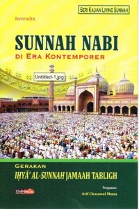 SUNNAH NABI DI ERA KONTEMPORER GERAKAN IHYA' AL SUNNAH JAMAAH TABLIGHI