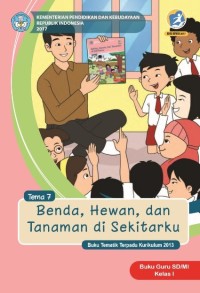 Benda, Hewan, dan Tanaman di Sekitarku : buku guru