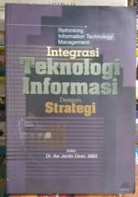 INTEGRASI TEKNOLOGI INFORMASI DENGAN STRATEGI