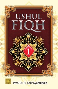 USHUL FIQH : Jilid 1