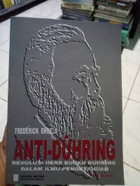 ANTI-DÜHRING
REVOLUSI HERR EUGEN
DÜHRING
DALAM ILMU-PENGETAHUAN