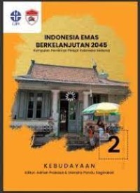 INDONESIA EMAS BERKELANJUTAN 2045; Kumpulan Pemikiran Pelajar Indonesia Sedunia 2