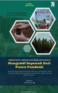 MENGABDI SEPENUH HATI PASCA PANDEMI