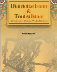 Dialektika Islam dan Tradisi Lokal, Memahami dan Memaknai Tradisi