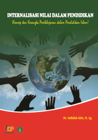Internalisasi Nilai dalam Pendidikan : (Konsep dan Kerangka Pembelajaran dalam Pendidikan Islam)