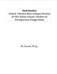 Studi Analisis Nisbah  Filsafat Ilmu sebagai Manhaj Al-Fikr dalam Islamic Studies di Pertuguruan Tinggi Islam