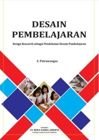 DESAIN PEMBELAJARAN : Design Research sebagai Pendekatan Desain Pembelajaran