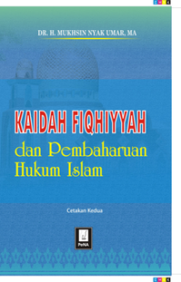 KAIDAH FIQHIYYAH DAN PEMBAHARUAN HUKUM ISLAM