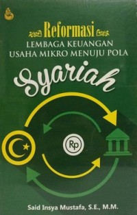 REFORMASI LEMBAGA KEUANGAN USAHA MIKRO MENUJU POLA SYARIAH