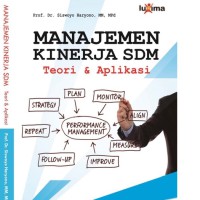 Manajemen Kinerja SDM : Teori & Aplikasi