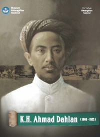 K. H. Ahmad Dahlan (1868-1923)