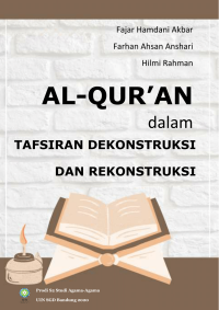 Al-Qur’an dalam Tafsiran Dekonstruksi dan Rekonstruksi