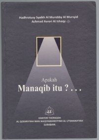 Image of Apakah Manaqib Itu ?.../Al Muntakhobat Fii Ma Huwa Al Manaqib