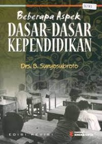 Beberapa Aspek Dasar Dasar Kependidikan