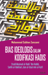 Bias Ideologis dalam Kodifikasi Hadis