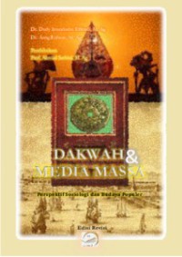 Dakwah dan Media Massa: Perspektif Sosiologi dan Budaya Populer