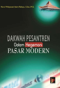 DAKWAH PESANTREN DALAM HEGEMONI PASAR MODERN