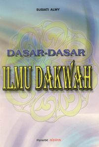 DASAR-DASAR ILMU DAKWAH