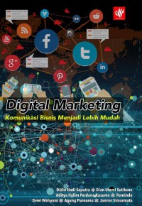 Digital Marketing : Komunikasi Bisnis Menjadi Lebih Mudah