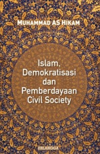 Islam, Demokratisasi, dan Pemberdayaan Civil Society