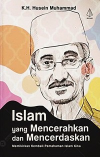 ISLAM YANG MENCERAHKAN DAN MENCERDASKAN