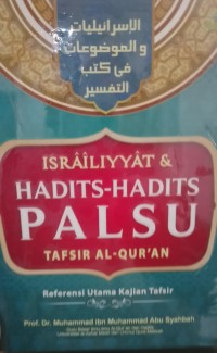 Image of Israiliyyat & Hadits-Hadits Palsu : Tafsir Al-Qur'an