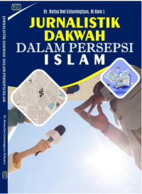 Image of JURNALISTIK DAKWAH DALAM PERSEPSI ISLAM