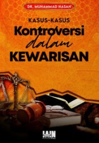 KASUS-KASUS KONTROVERSI DALAM KEWARISAN