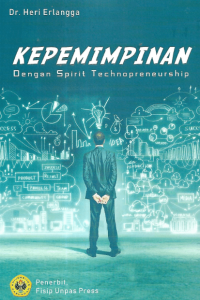 KEPEMIMPINAN : Dengan Spirit Technopreneurship