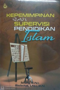 Kepempinan dan Supervisi Pendidikan Islam