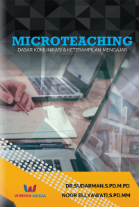 MICROTEACHING : DASAR KOMUNIKASI DAN KETERAMPILAN MENGAJAR