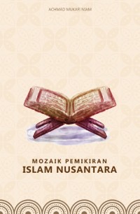 MOZAIK PEMIKIRAN ISLAM NUSANTARA