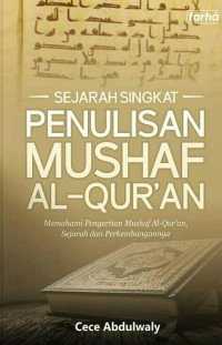 Sejarah Singkat Penulisan Mushaf Al-Qur’an