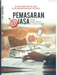 PEMASARAN JASA : (STRATEGI, MENGUKUR KEPUASAN DAN LOYALITAS PELANGGAN)