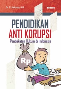PENDIDIKAN ANTI-KORUPSI PENDEKATAN HUKUM DI INDONESIA