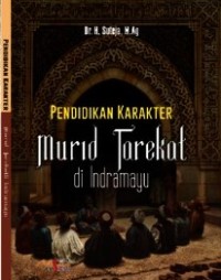 PENDIDIKAN KARAKTER MURID TAREKAT DI  INDRAMAYU