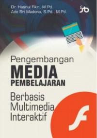 PENGEMBANGAN MEDIA PEMBELAJARAN BERBASIS MULTIMEDIA INTERAKTIF