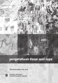 PENGETAHUAN DASAR SENI RUPA