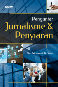 PENGANTAR JURNALISME & PENYIARAN