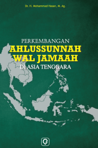 PERKEMBANGAN AHLUSSUNNAH WAL JAMAAH DI ASIA TENGGARA