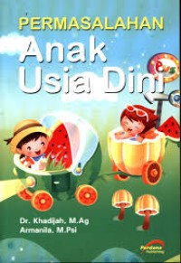 PERMASALAHAN ANAK USIA DINI