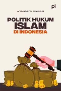 Politik Hukum Islam di Indonesia