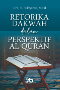 Retorika Dakwah dalam Perspektif Al-Quran