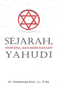 SEJARAH, TEOLOGI, DAN KEBUDAYAAN YAHUDI