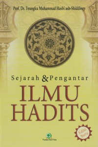 SEJARAH & PENGANTAR ILMU HADITS